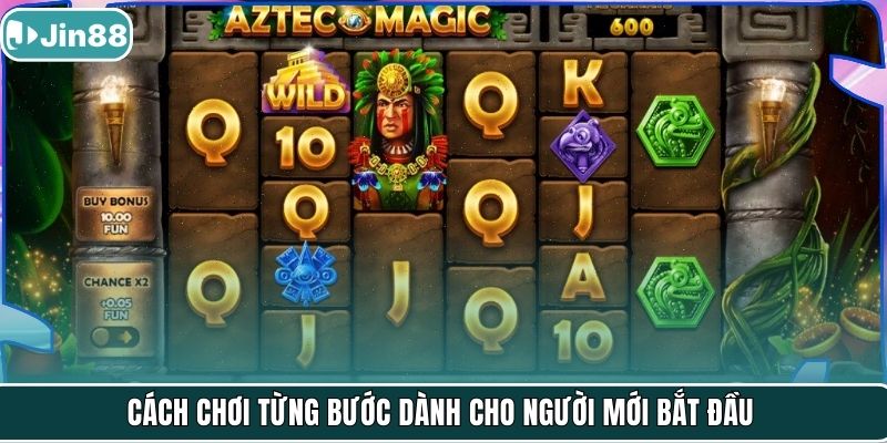 Cách chơi từng bước dành cho người mới bắt đầu