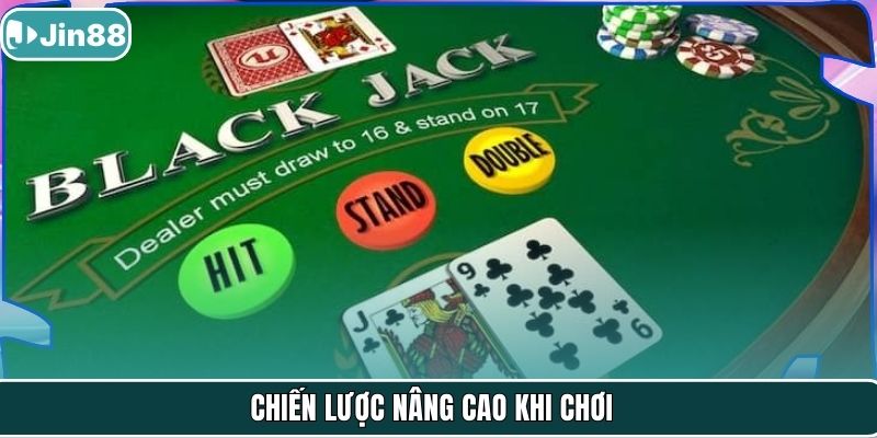 Chiến lược nâng cao khi chơi 