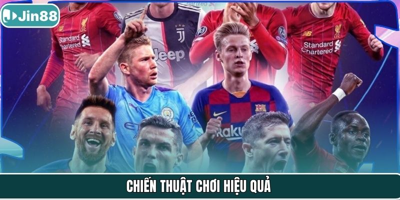 Chiến thuật chơi hiệu quả