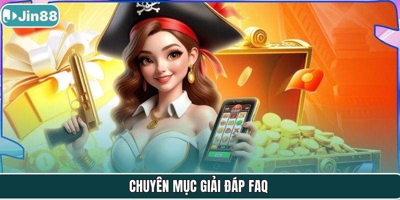 Chuyên mục giải đáp FAQ