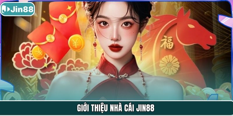 Giới thiệu nhà cái Jin88