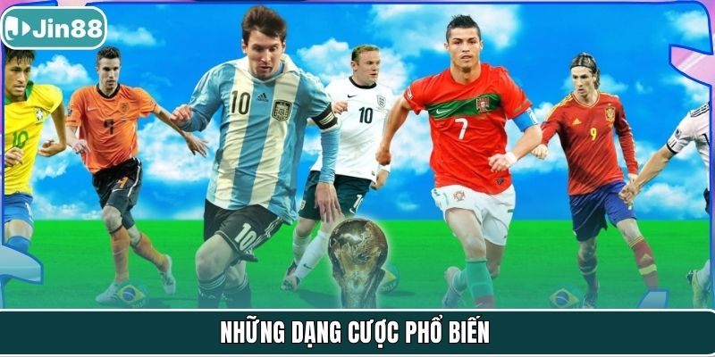 Những dạng cược phổ biến