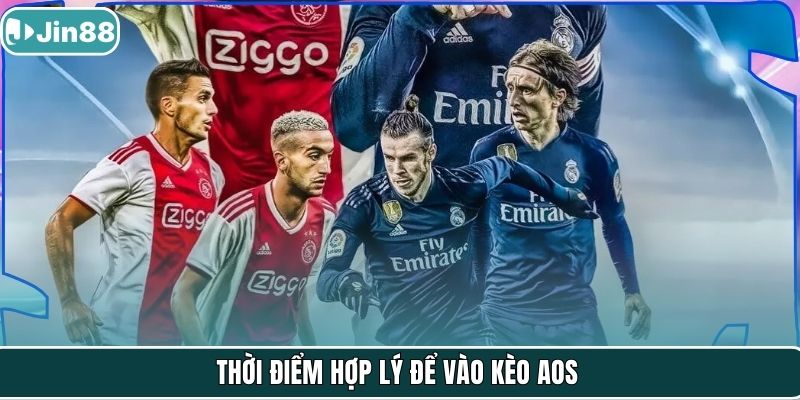 Thời điểm hợp lý để vào kèo AOS